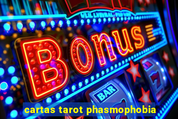 cartas tarot phasmophobia